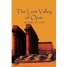 The Lost Valley Of Opar door Michael W. Carr