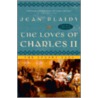 The Loves Of Charles Ii door Jean Plaidy