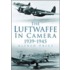 The Luftwaffe In Camera