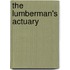 The Lumberman's Actuary