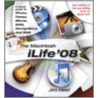 The Macintosh iLife '08 door Jim Heid