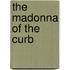 The Madonna Of The Curb