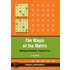 The Magic Of The Matrix