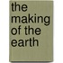 The Making Of The Earth