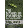 The Making of Champions door Gary Lewis