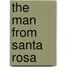The Man From Santa Rosa door Tom Benson