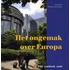 Het ongemak over Europa