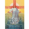 The Man Who Died For Me by Herbert Lockyer