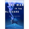 The Man in the Blizzard door Bart Schneider
