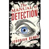The Manual Of Detection door Jedediah Berry