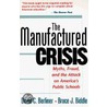 The Manufactured Crisis door James Bell