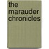 The Marauder Chronicles