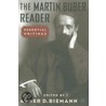 The Martin Buber Reader by Martin Buber