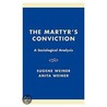 The Martyr's Conviction by Eugene Weiner