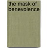 The Mask Of Benevolence door Harlan Lane