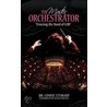 The Master Orchestrator by Dr. Connie Stewart