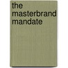 The Masterbrand Mandate door Earl L. Taylor