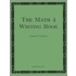 The Math 4 Writing Book