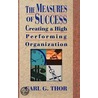 The Measures Of Success door Carl G. Thor
