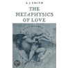 The Metaphysics Of Love door Albert James Smith