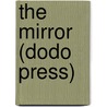 The Mirror (Dodo Press) door Sir Walter Scott