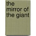 The Mirror Of The Giant