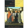 The Moral Imagination C door John Paul Lederach