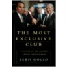 The Most Exclusive Club door Lewis L. Gould