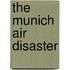 The Munich Air Disaster