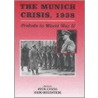 The Munich Crisis, 1938 door Igor Lukes