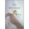 The Mystery of Children door Mike Mason