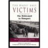 The Nazis' Last Victims by Unknown