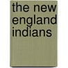 The New England Indians door C. Keith Wilbur