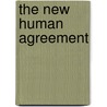 The New Human Agreement door Joshua E. Basileia