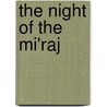 The Night Of The Mi'Raj door Zoë Ferraris