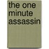 The One Minute Assassin