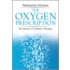 The Oxygen Prescription