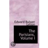 The Parisians, Volume I by Sir Edward Bulwar Lytton