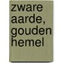 Zware aarde, gouden hemel