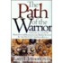 The Path of the Warrior