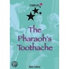 The Pharoah's Toothache by Sean Callery