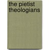 The Pietist Theologians door David C. Lindberg