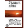The Pioneers Of Beverly by Cornell John A.