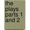 The Plays Parts 1 And 2 by David Herbert Lawrence