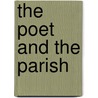 The Poet And The Parish by Mary Moss