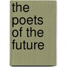 The Poets Of The Future by Anonymous Anonymous