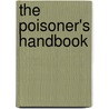 The Poisoner's Handbook by Deborah Blum