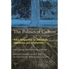 The Politics of Culture by Center for Arts and Culture