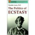 The Politics of Ecstasy