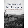 The Poor Had No Lawyers by Andy Wightman